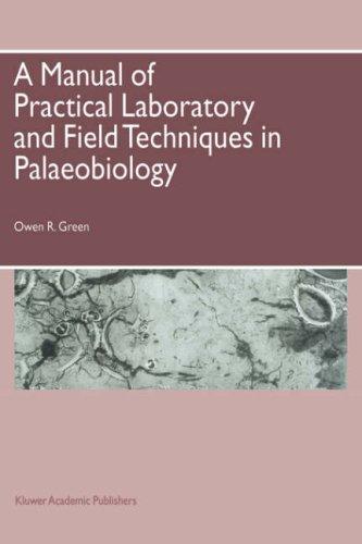A Manual of Practical Laboratory and Field Techniques in Palaeobiology