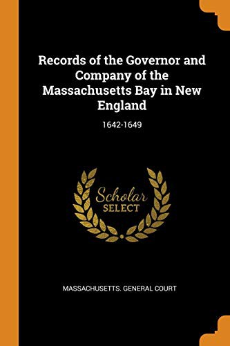 Records of the Governor and Company of the Massachusetts Bay in New England