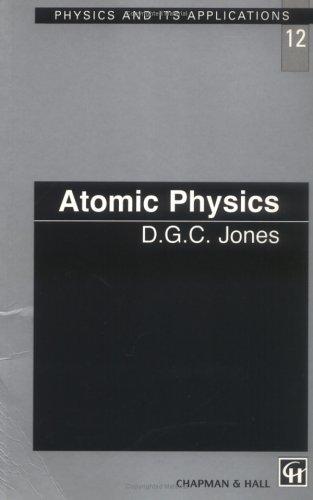 Atomic Physics (Physics and Its Applications)