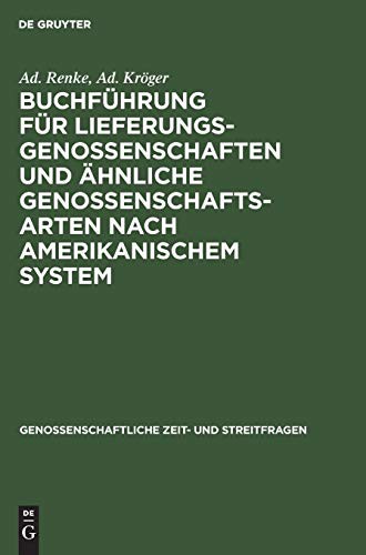 Buchführung für Lieferungsgenossenschaften und ähnliche Genossenschaftsarten nach amerikanischem System