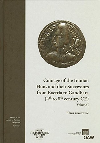 Coinage of the Iranian Huns and their Successors from Bactria and Gandhara