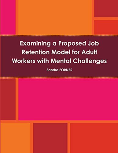 Job Retention Model for Adult Workers with Mental Challenges