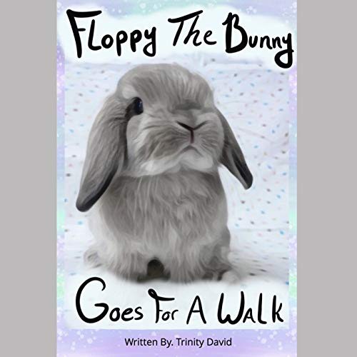 Floppy The Bunny Goes For A Walk