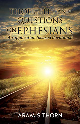 Thoughts and Questions on Ephesians