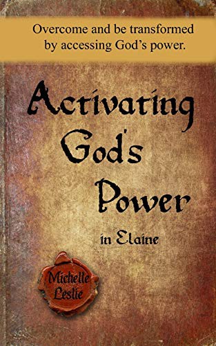 Activating God's Power in Elaine
