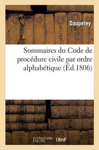 Sommaires du Code de procédure civile par ordre alphabétique, sans disjontion des articles