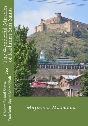 The Wonderful Miracles of Kashmiri Sufi Saints