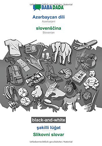 BABADADA black-and-white, Azərbaycan dili - slovensčina, şəkilli lüğət - Slikovni slovar