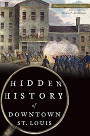 Hidden History of Downtown St. Louis