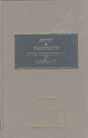 Anton & Beaumont's Civil jurisdiction in Scotland