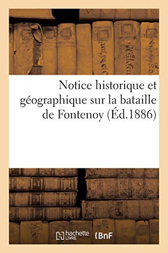 Notice historique et géographique sur la bataille de Fontenoy