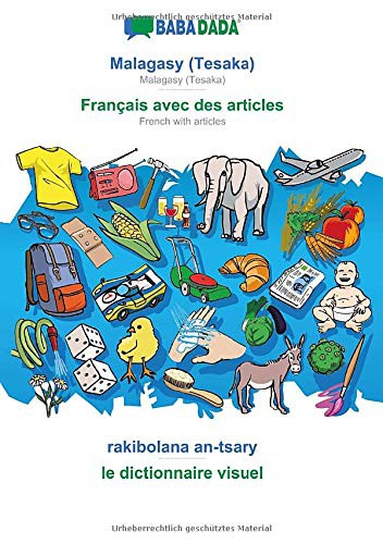 BABADADA, Malagasy  - Français avec des articles, rakibolana an-tsary - le dictionnaire visuel