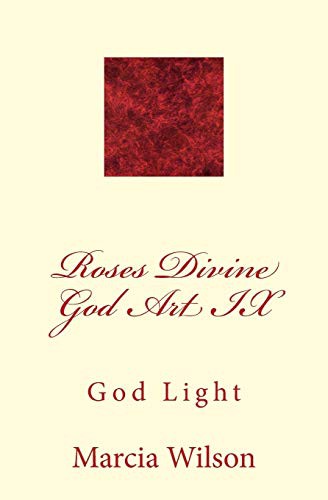 Roses Divine God Art IX