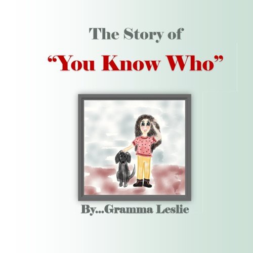 The Story of "You Know Who"