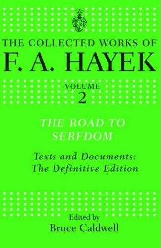 The Road to Serfdom - Text and Documents