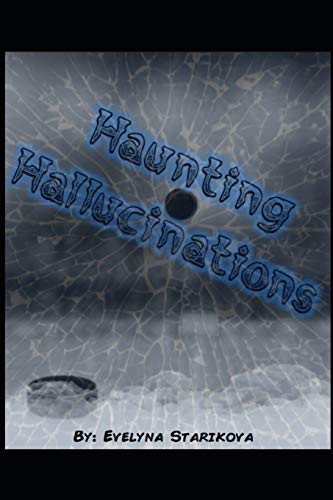Haunting Hallucinations