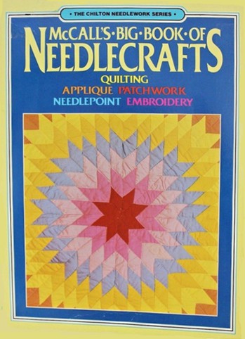 McCall's Big Book of Needlecrafts (Chilton needlework)