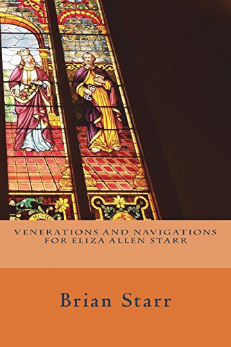 Venerations and Navigations For Eliza Allen Starr