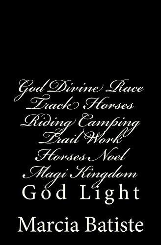 God Divine Race Track Horses Riding Camping Trail Work Horses Noel Magi Kingdom