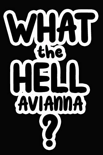 What the Hell Avianna?
