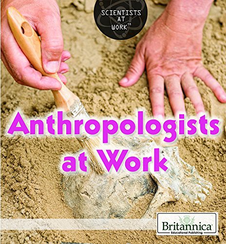 Anthropologists at Work