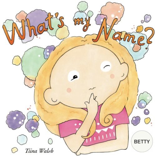 What's my name? BETTY