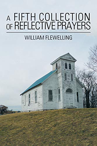 A Fifth Collection of Reflective Prayers