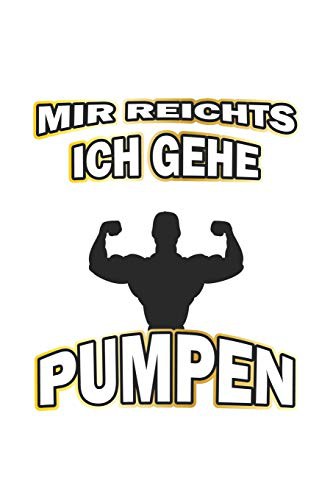 Mir reichts ich gehe pumpen