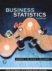Business Statistics, Loose-leaf Edition Plus MyLab Statistics with Pearson eText -- 18 Week Access Card Package