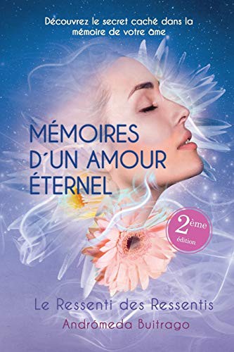MÉMOIRES D'UN AMOUR ÉTERNEL