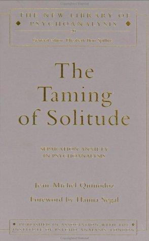 The taming of solitude