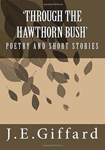 Through the Hawthorn Bush