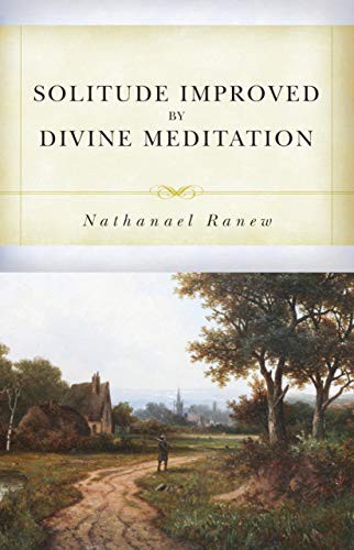 Solitude Improved by Divine Meditation