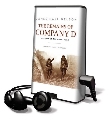 The Remains of Company D : A Story of the Great War