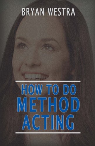 How To Do Method Acting