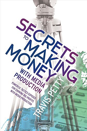 Secrets to Making Money With Media Production