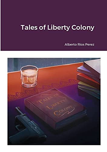 Tales of Liberty Colony