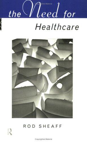 The need for healthcare
