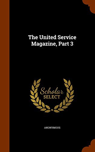 The United Service Magazine, Part 3