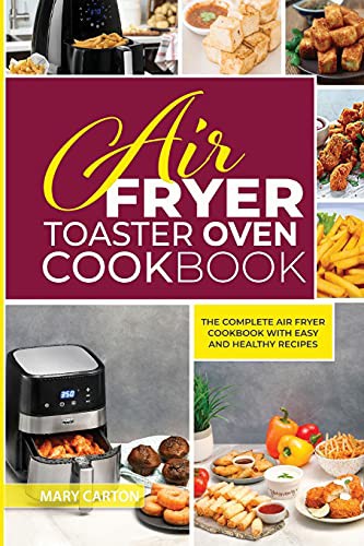 Air Fryer Toaster Oven Cookbook