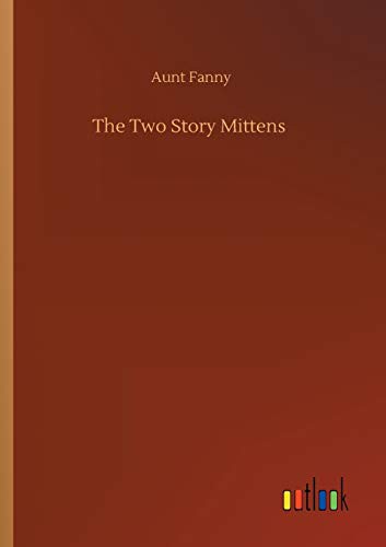 The Two Story Mittens