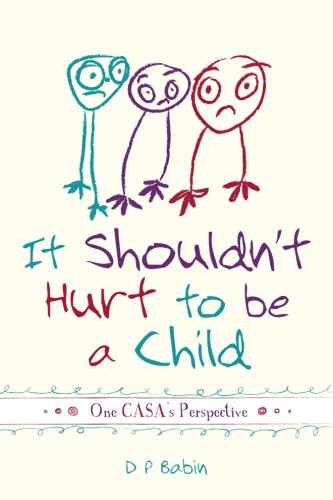 It Shouldn't Hurt to be a Child