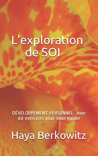 L’EXPLORATION DE SOI