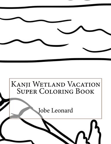 Kanji Wetland Vacation Super Coloring Book