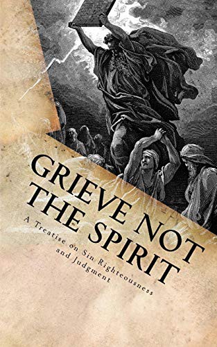 Grieve Not The Spirit