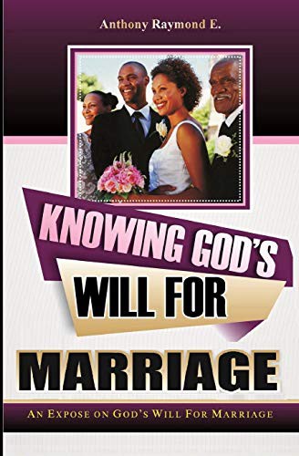 Knowing God's Will For Marriage