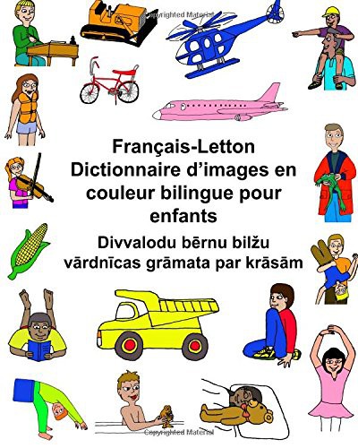 Français-Letton Dictionnaire d’images en couleur bilingue pour enfants