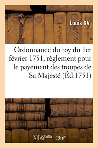 Ordonnance du roy du 1er février 1751