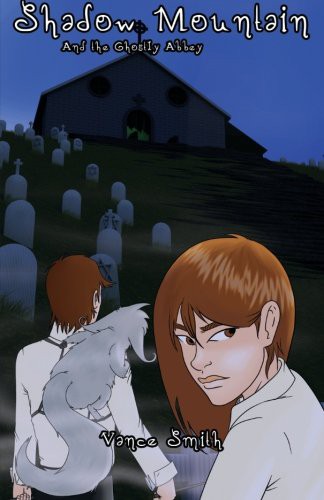 Shadow Mountain and the Ghostly Abbey