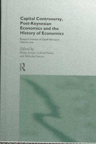 Capital Controversy, Post Keynesian Economics and the History of Economic Thought